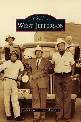 West Jefferson, De Ashe County Historical Society. Editorial Arcadia Lib Ed, Tapa Dura En Inglés
