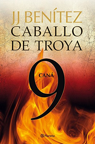 Libro Caballo De Troya Ix Caná De J J Benítez Planeta