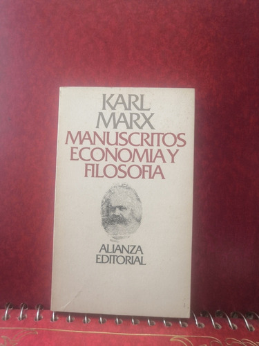 Manuscritos Economía Y Filosofía.  Karl Marx.  