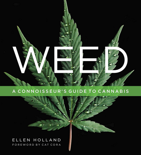 Libro: Weed: A Connoisseurs Guide To Cannabis