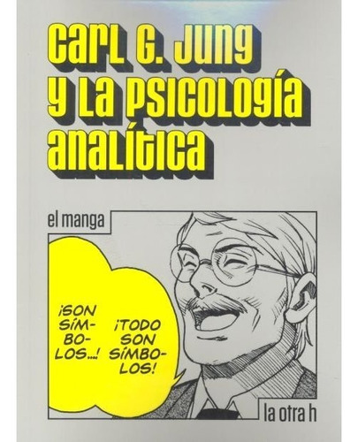 Imagen 1 de 1 de Libro Psicología Analítica - El Manga - Carl G. Jung