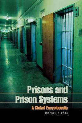 Libro Prisons And Prison Systems : A Global Encyclopedia ...