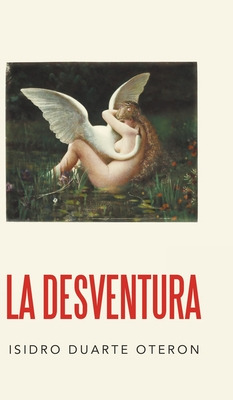 Libro La Desventura - Oteron, Isidro Duarte