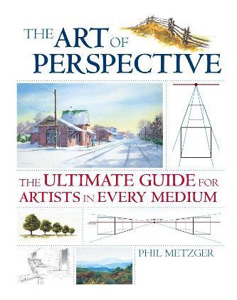 Libro Art Of Perspective : The Ultimate Guide For Artists...