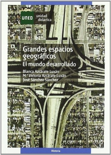 Libro Grandes Espacios Geograficos : El Mundo Desa  De Azcar