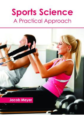 Libro Sports Science: A Practical Approach - Jacob Meyer