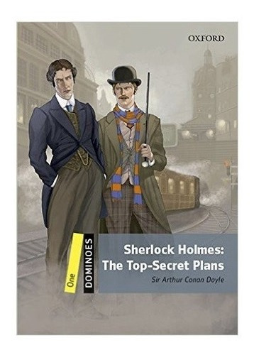 Sherlock Holmes The Top Secret Plans  Dominoes 1  Oxfiuy