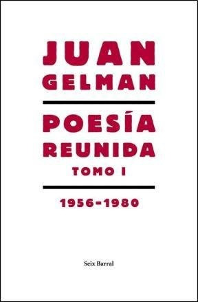 Poesia Reunida 1956-1980/tomo 1 - Gelman, Juan