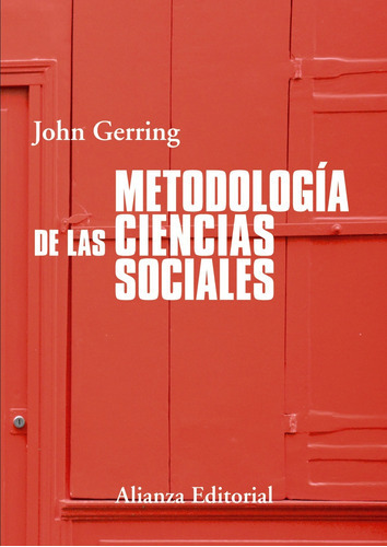 Metodología De Las Ciencias Sociales, De Gerring, John. Serie El Libro Universitario - Manuales Editorial Alianza, Tapa Blanda En Español, 2014