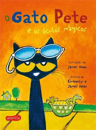 O Gato Pete E Os Oculos Magicos - 1ªed.(2023), De James Dean. Editora Harperkids, Capa Mole, Edição 1 Em Português, 2023