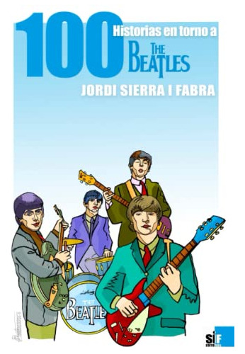 Cien Historias En Torno A The Beatles