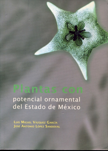 Plantas Con Potencial Ornamental Del Estado De Me´xico