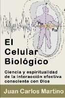 Libro El Celular Biologico : Ciencia Y Espiritualidad De ...