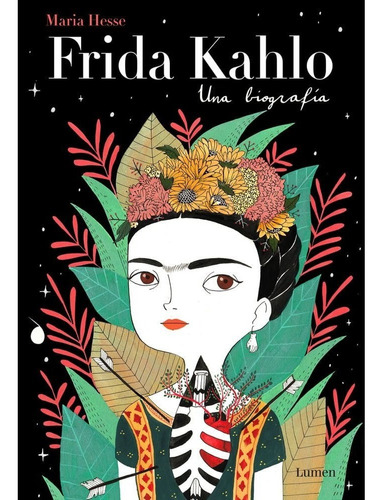 Frida Kahlo: Una Biografia