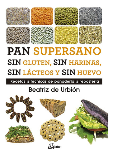 Pan Supersano Sin Gluten Sin Harinas Sin Lacteos Huevo  -aaa