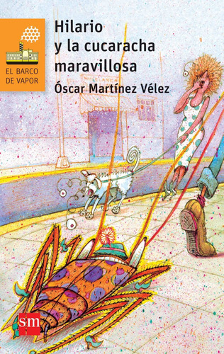 Hilario Y La Cucaracha Maravillosa. El Barco De Vapor / Sm