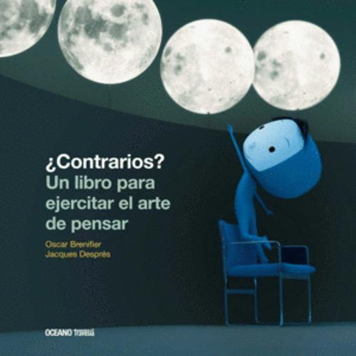 Libro ¿contrarios? Un Libro Para Ejercitar El Arte De Pensa