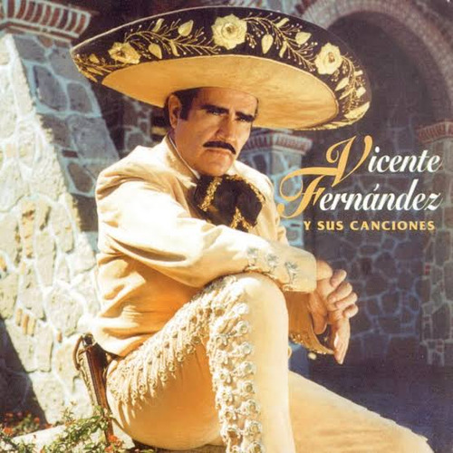 Vicente Fernández Y Sus Canciones- Sony Music 1996