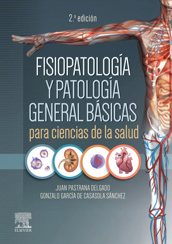 Libro Fisiopatologia Y Patologia General Basicas Para Cie...