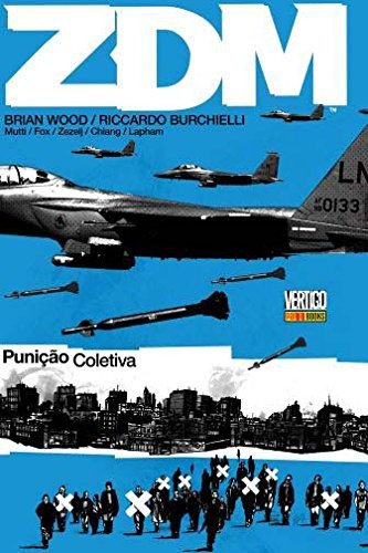 ZDM - Volume7: Punição Coletiva, de Wood, Brian. Editora Panini Brasil LTDA, capa dura em português, 2017