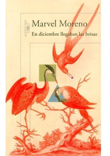 En Diciembre Llegaban Las Brisas. Marvel Moreno
