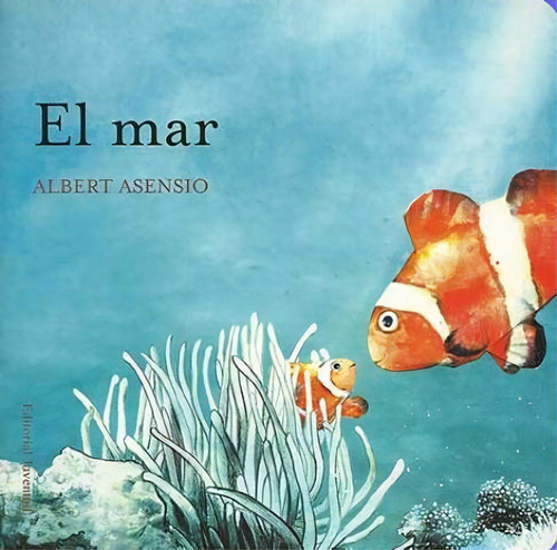 El Mar, De Asensio Albert. Juventud Editorial, Tapa Blanda En Español, 1900