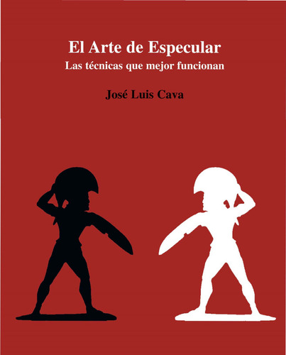 El Arte De Especular - José Luis Cava