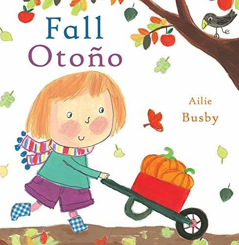 Book : Fall/otono (spanish/english Bilingual Editions)...