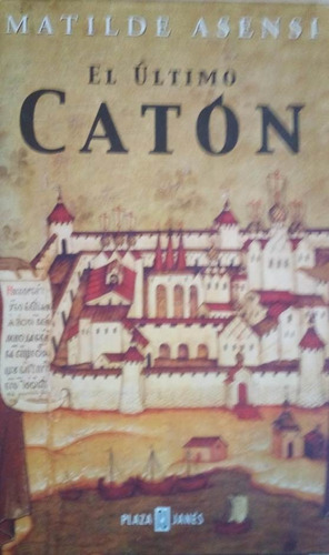 El Ultimo Caton Matilde Asensi