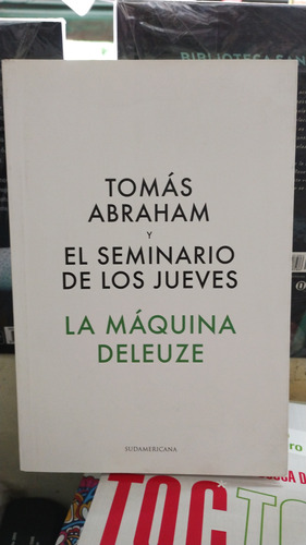 El Seminario De Los Jueves La Máquina De Deleuze