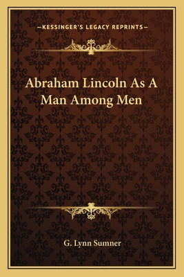 Libro Abraham Lincoln As A Man Among Men - Sumner, G. Lynn