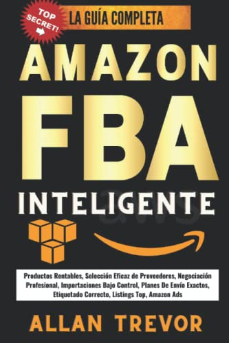 Amazon Fba Inteligente: Productos Rentables Seleccion Eficaz
