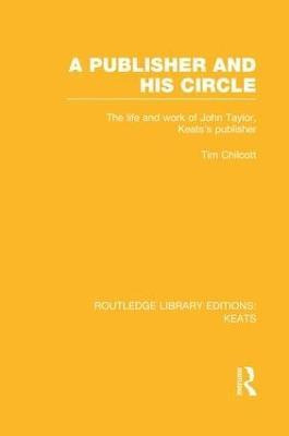 Libro A Publisher And His Circle - Tim Chilcott