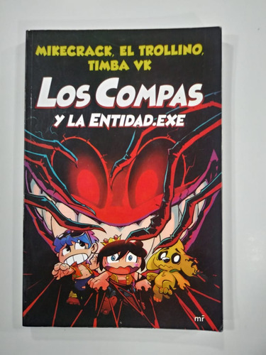 Low Compas Y La Entidad .exe - Mikecrack, El Trollino (e5)