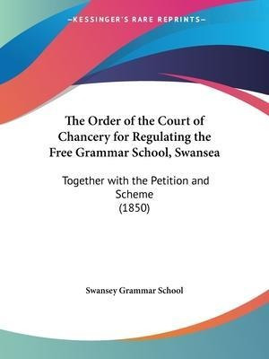 Libro The Order Of The Court Of Chancery For Regulating T...