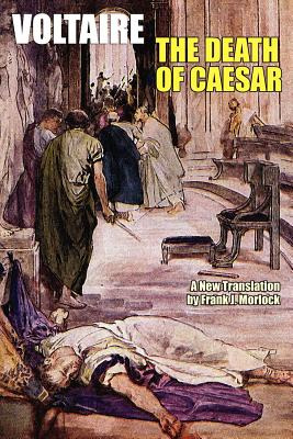 Libro The Death Of Caesar: A Play In Three Acts - Voltaire