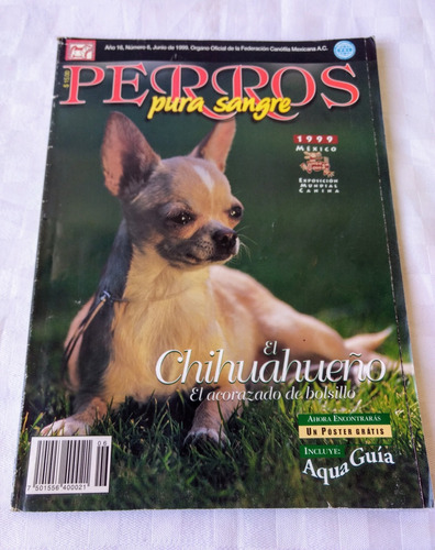 Revista Perros Pura Sangre El Chihuahueño Año 1999