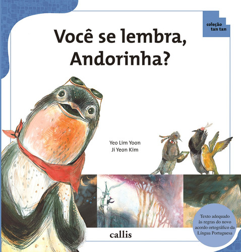 Você se Lembra, Andorinha?, de Yoon, Yeo Lim. Série Tan tan Callis Editora Ltda., capa mole em português, 2010