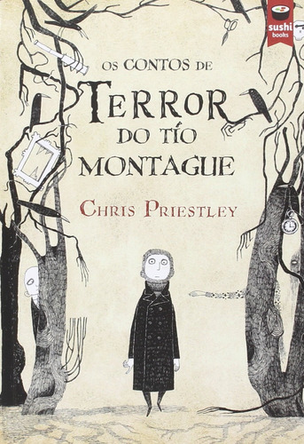 Os Contos De Terror Do Tio Montague (sushi Books - Gall)