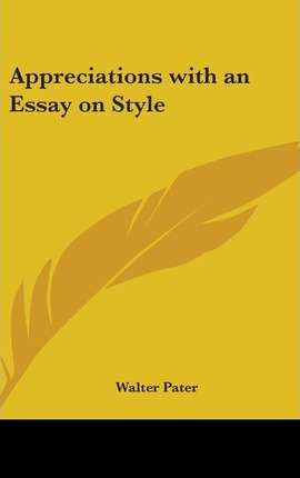 Libro Appreciations With An Essay On Style - Walter Pater