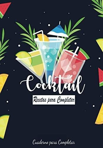Cocktail Recetas Parapletar Cuaderno Para..., De Colección, Yo Soy Libro. Editorial Independently Published En Español