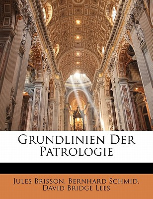 Libro Grundlinien Der Patrologie, Zweite Auflage - Brisso...