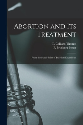 Libro Abortion And Its Treatment: From The Stand-point Of...