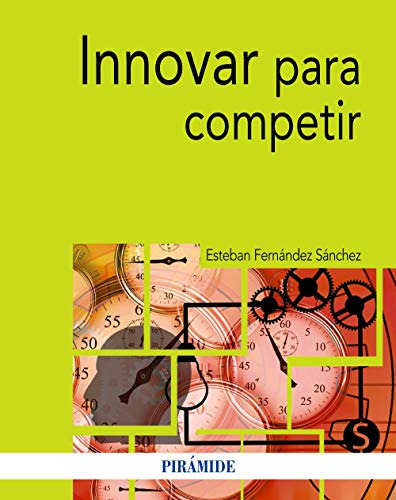 Libro Innovar Para Competir De Esteban Fernández Sánchez Ed: