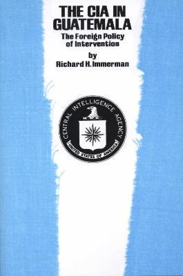 Libro The Cia In Guatemala : The Foreign Policy Of Interv...