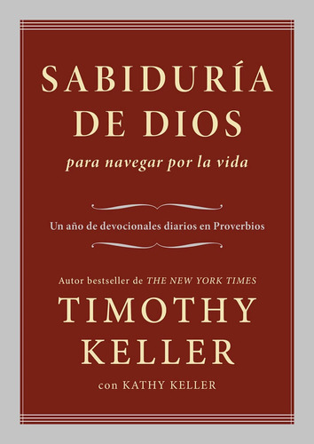 Sabiduria De Dios Para Navegar Por La Vida - Timothy Keller