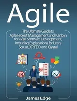 Comprar Agile : The Ultimate Guide To Agile Project Management An...
