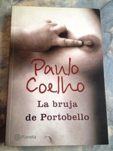 La Bruja De Portobello. Paulo Coelho