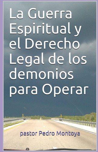 Libro La Guerra Espiritual Y Derecho Legal Demonio