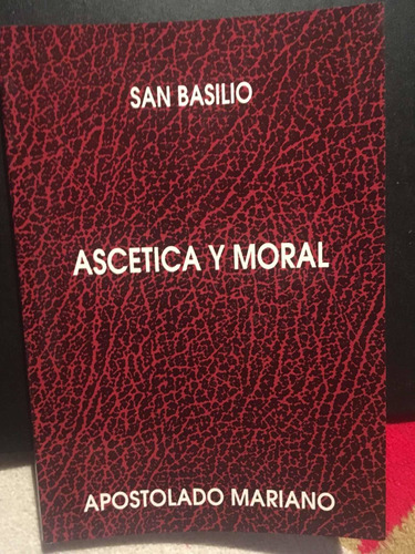 Libro Ascética Y Moral, San Basilio